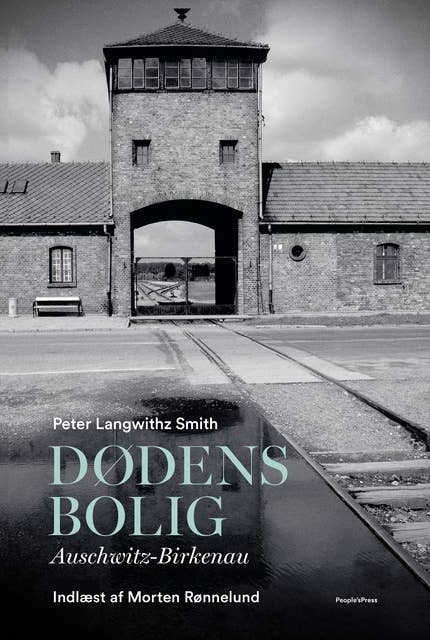 Cover for Dødens bolig: Auschwitz-Birkenau