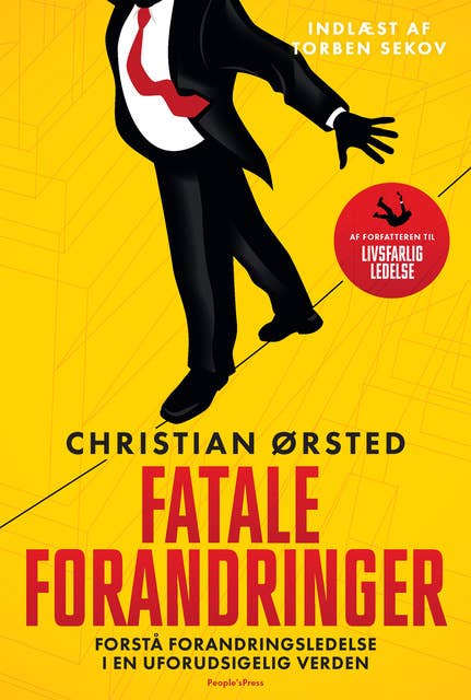 Cover for Fatale forandringer: Forstå forandringsledelse i en uforudsigelig verden