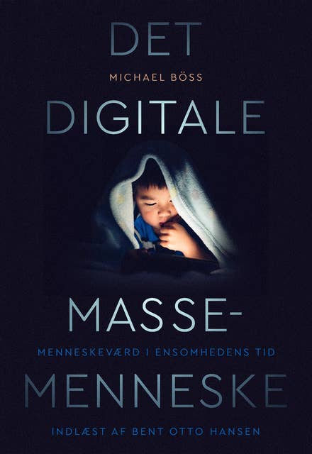 Det digitale massemenneske: Menneskeværd i ensomhedens tid