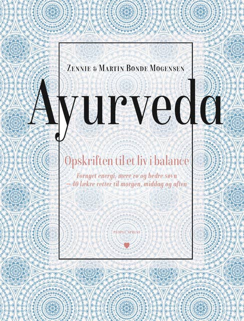Ayurveda: Opskriften til et liv i balance