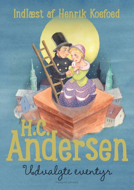 H.C. Andersen - Udvalgte eventyr: Læs højt for de små