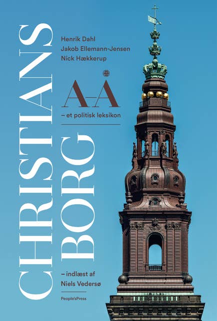 Christiansborg A-Å: – et politisk leksikon