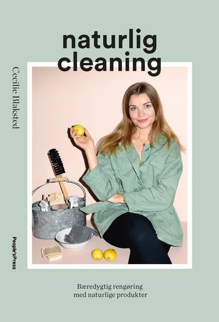 Naturlig cleaning: Bæredygtig rengøring med naturlige produkter