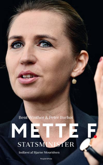 Mette F.: Statsminister