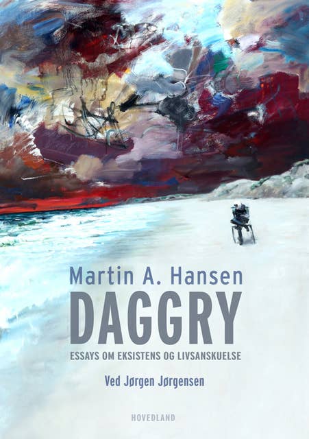 Daggry: Essays om eksistens og livsanskuelse