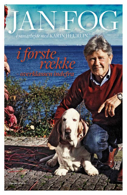 Jan Fog - Et liv i første række: Overklassen indefra