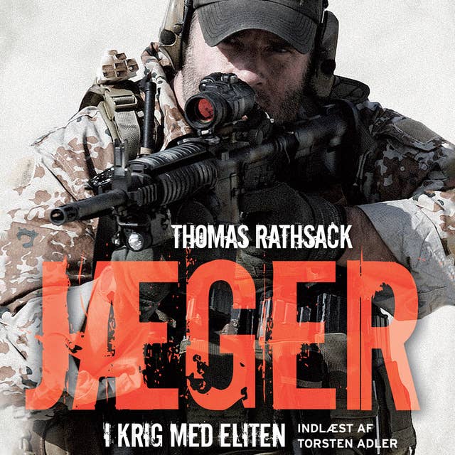 Cover for Jæger - i krig med eliten: Inklusiv nyt efterord: "Jægersagen - min version"