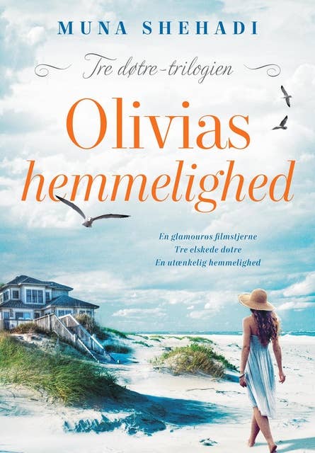 Cover for Olivias hemmelighed: Tre døtre trilogien bind 3