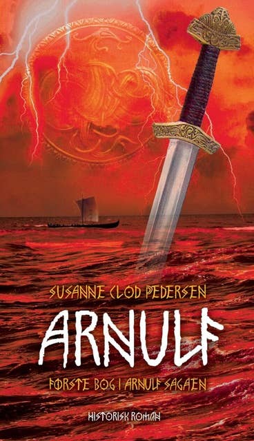 Arnulf: 1. bind i Arnulf sagaen