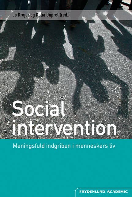 Social intervention: Meningsfuld indgriben i menneskers liv