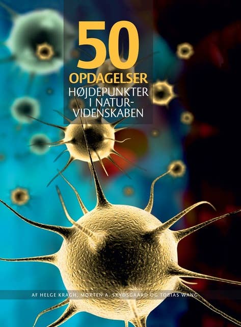 50 opdagelser: Højdepunkter i naturvidenskaben
