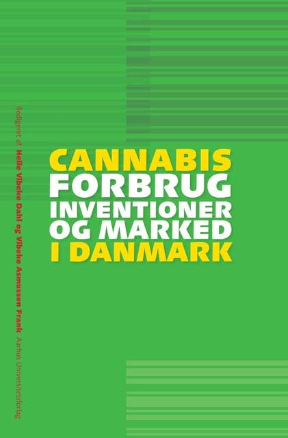 Cannabis: forbrug, interventioner og marked i Danmark