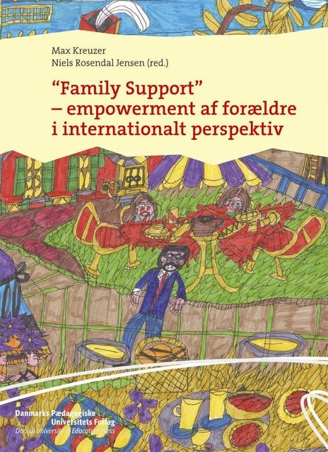 "Family Support": empowerment af forældre i internationalt perspektiv