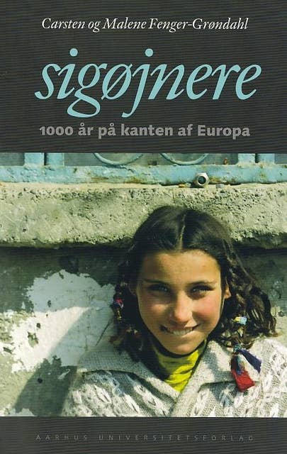 Sigøjnere: 1000 år på kanten af Europa