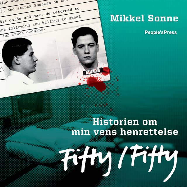 Fifty/Fifty: Historien om min vens henrettelse