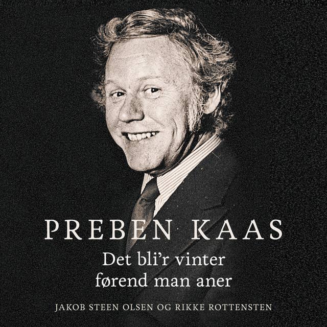 Cover for Preben Kaas: Det bli'r vinter førend man aner det