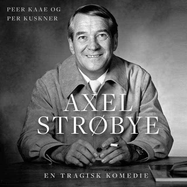 Cover for Axel Strøbye: En tragisk komedi