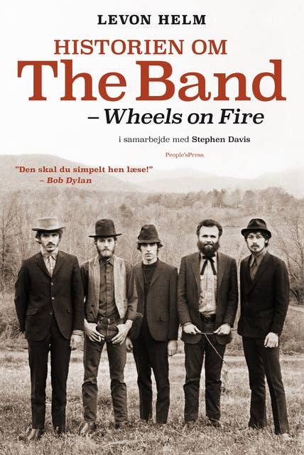 Historien om The Band: - Wheels on Fire