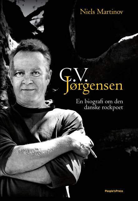 C.V. Jørgensen: En biografi om den danske rockpoet