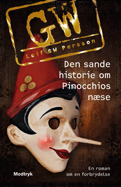 Den sande historie om Pinocchios næse: En roman om en forbrydelse