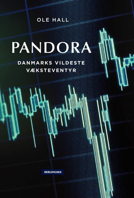 Pandora: Danmarks vildeste væksteventyr