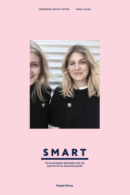SMART: - To bloggeres bekendelser og jagten på de magiske jeans