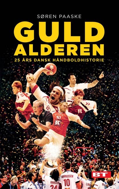 Guldalderen: 25 års dansk håndboldhistorie