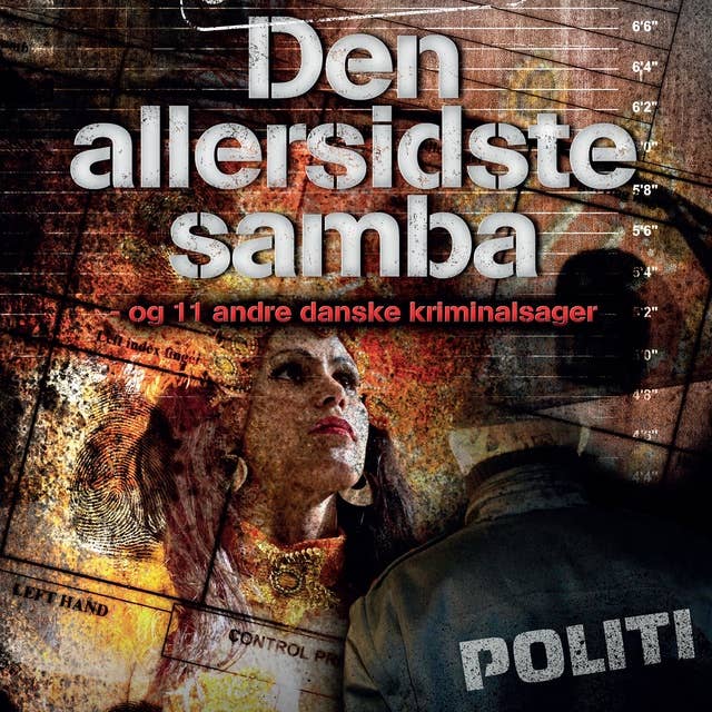 Den allersidste samba: Og 11 andre danske kriminalsager