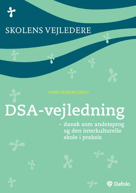 Cover for DSA-vejledning: Dansk som andetsprog og den interkulturelle skole i praksis