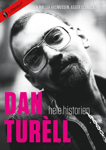 Dan Turèll - hele historien