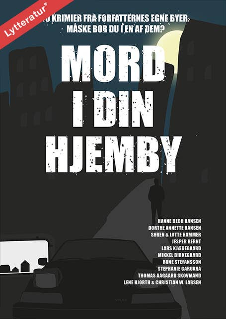 Cover for Mord i din hjemby: 10 krimier fra forfatternes egne byer