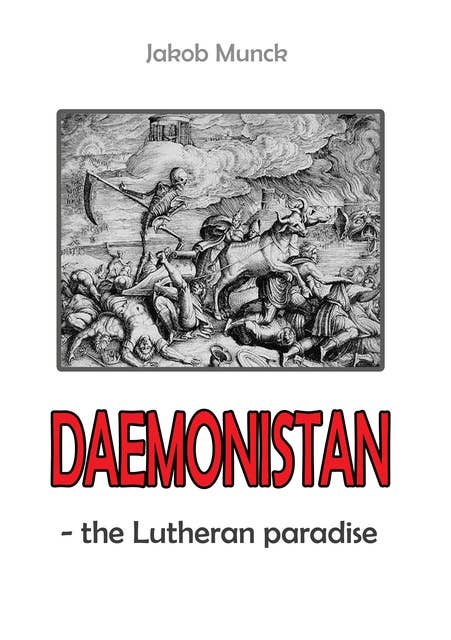 Daemonistan: - the Lutheran paradise