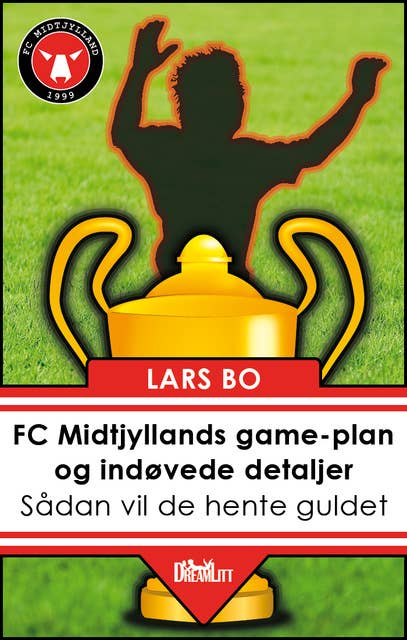 FC Midtjyllands game-plan og indøvede detaljer: Sådan vil de hente guldet
