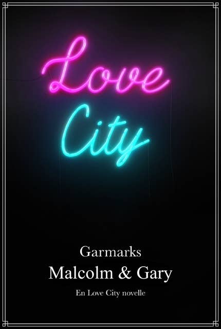 Malcolm Kingsley & Gary Faucher: En Love City-novelle
