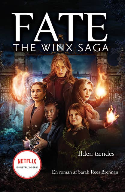 Fate: The Winx Saga - Ilden tændes