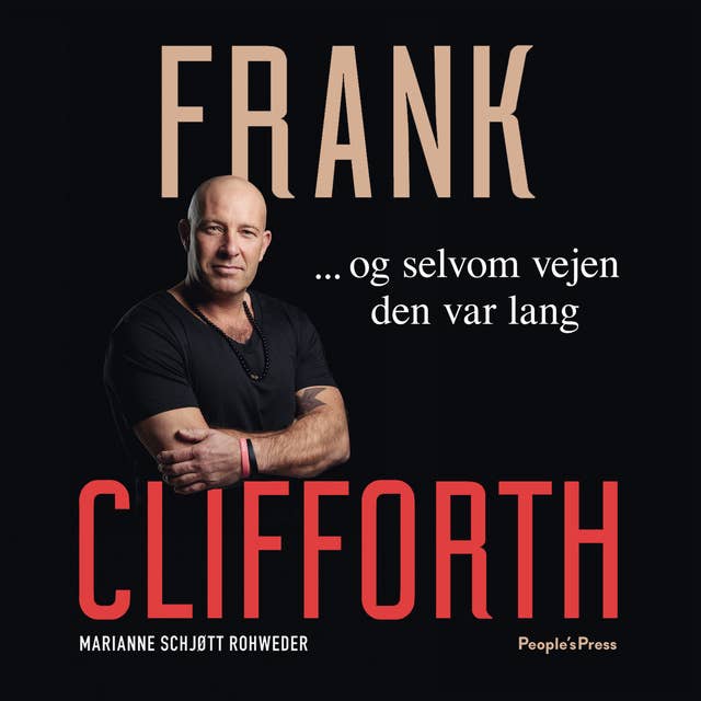 Frank Clifforth: ... og selvom vejen den var lang