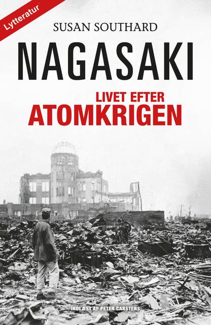 Nagasaki: – livet efter atomkrigen
