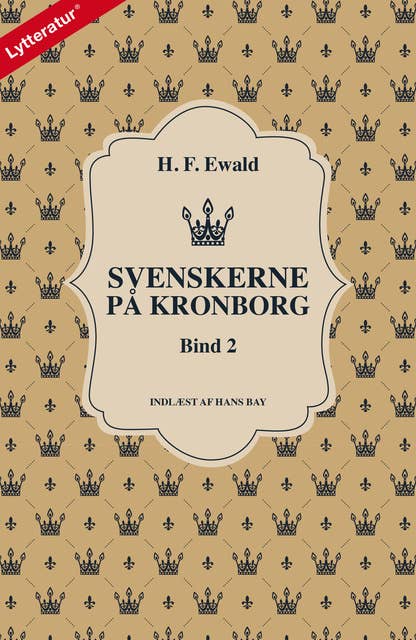 Svenskerne på Kronborg, Bind 2