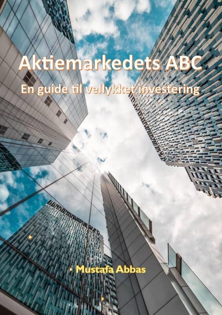Aktiemarkedets ABC: En guide til vellykket investering