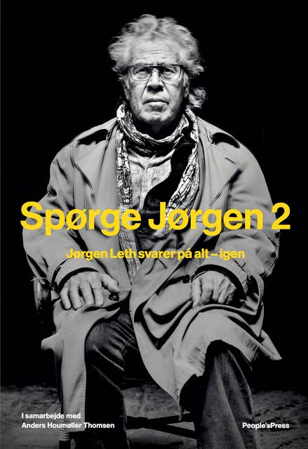 Spørge Jørgen 2: Jørgen Leth svarer på alt - igen