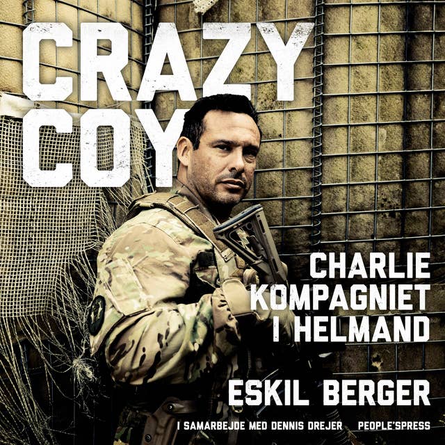 Crazy Coy: Charliekompagniet i Helmand