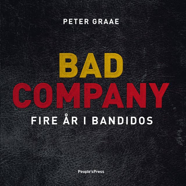 Cover for Bad Company: Fire år i Bandidos