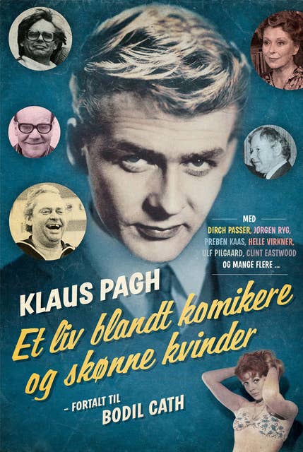 Klaus Pagh: Et liv blandt komikere og skønne kvinder