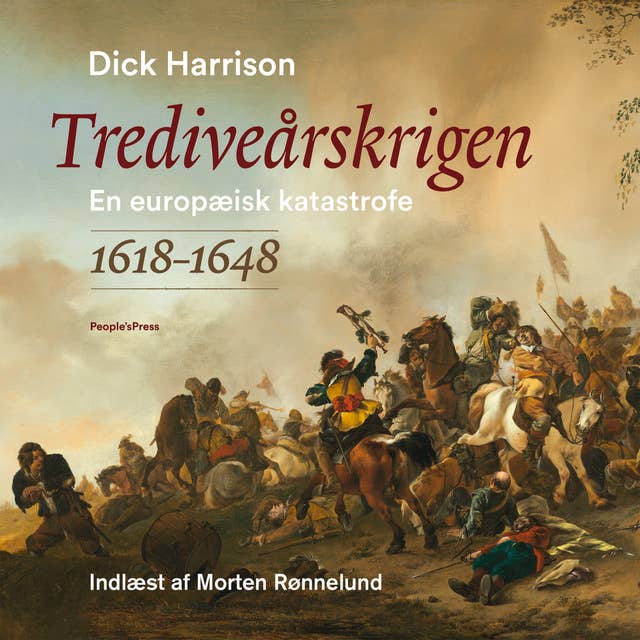 Trediveårskrigen: En europæisk historie 1618-1648