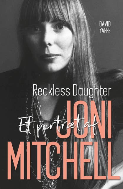 Joni Mitchell: Reckless Daughter