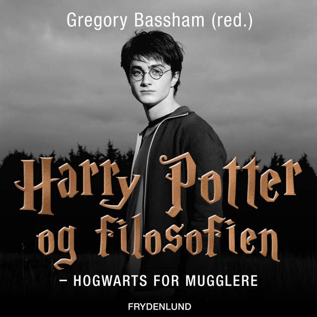 Harry Potter og filosofien: – Hogwarts for Mugglere