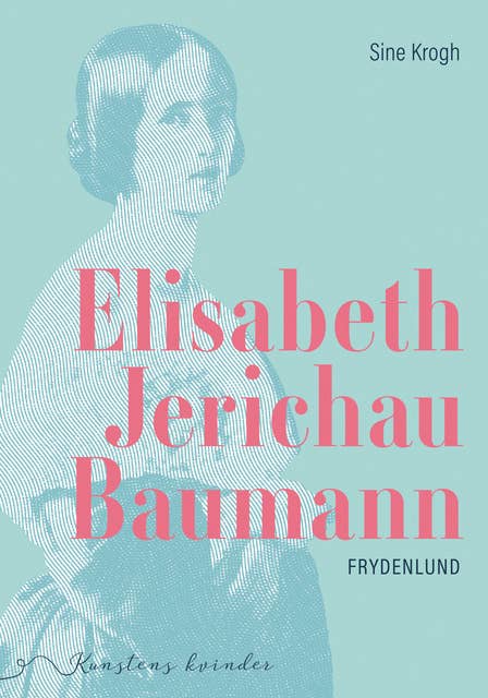 Elisabeth Jerichau Baumann – kunstens kvinder