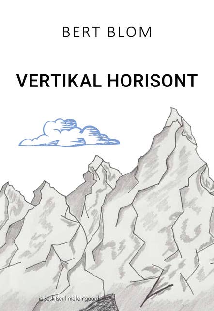 Vertikal horisont - ordskitser og digte fra bjergene