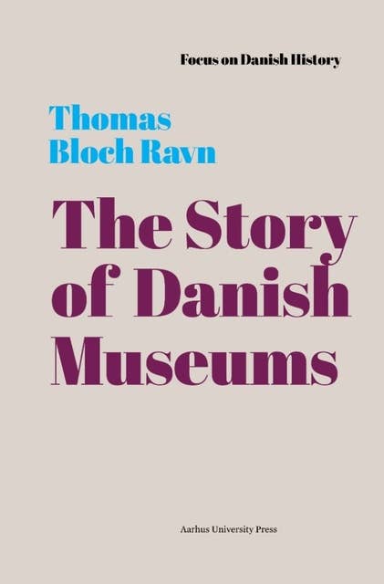The Story of Danish Museums: 1909