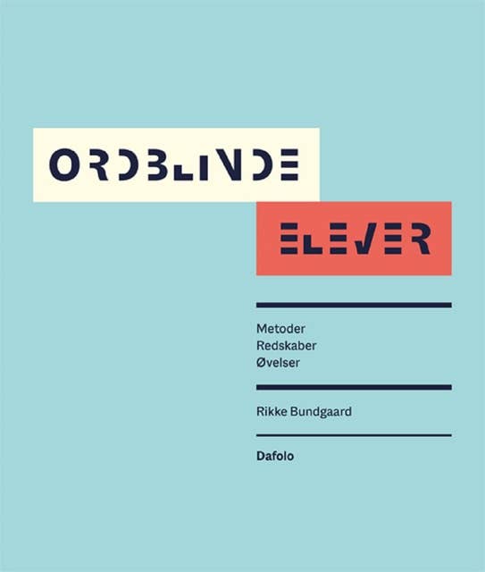 Ordblinde elever – metoder, redskaber, - E-bog - Rikke Bundgaard - Mofibo
